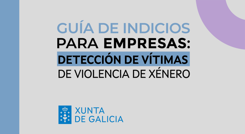 Nos unimos a la Guía de indicios para la detección de la violencia de género en el entorno laboral